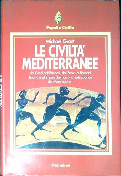 Le civiltà mediterranee - Michael Grant - copertina