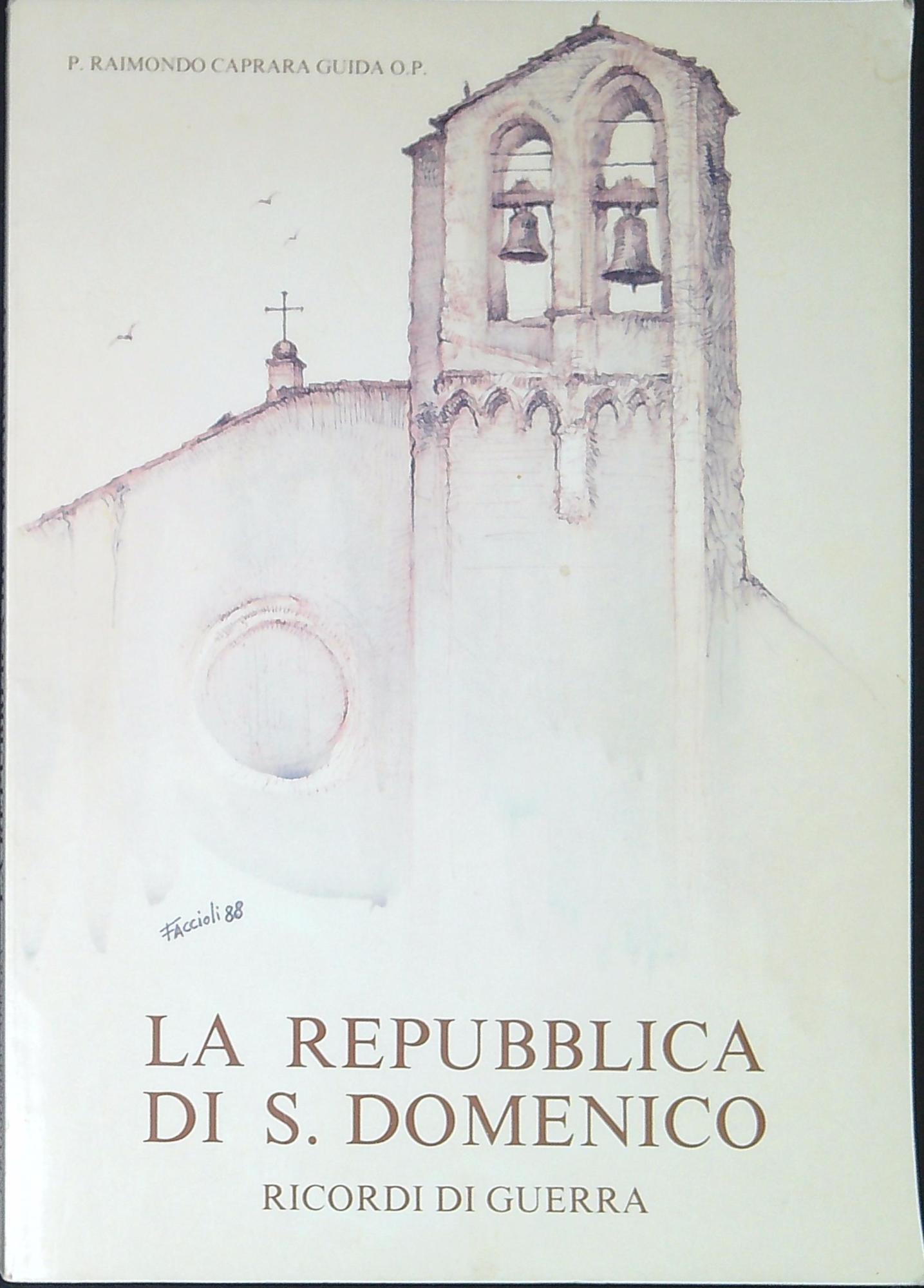 La repubblica di S. Domenico : ricordi di guerra