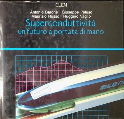 Superconduttività : un futuro a portata di mano - copertina