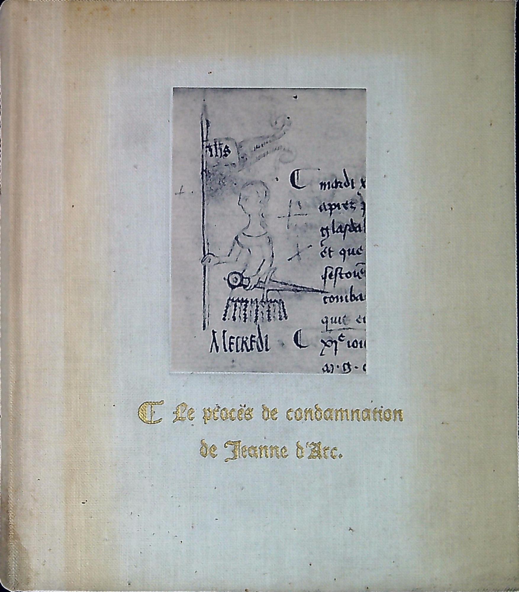Les proces de condamnation de Jeanne D'arc