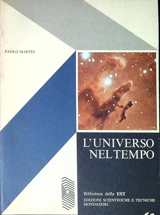 L' universo nel tempo - Paolo Maffei - copertina