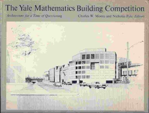 Yale Mathematics Building Competition: Architecture for a Time of Questioning - copertina