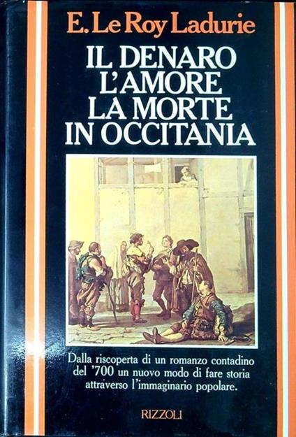 Il denaro, l'amore, la morte in Occitania - Emmanuel Le Roy Ladurie - copertina