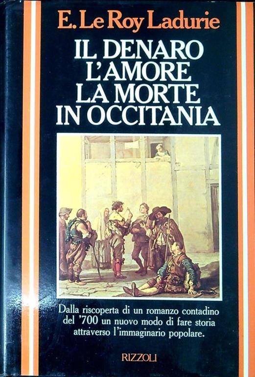 Il denaro, l'amore, la morte in Occitania - Emmanuel Le Roy Ladurie - copertina