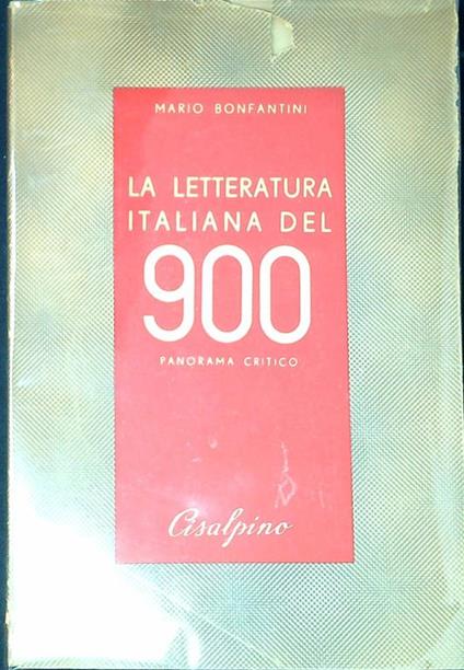 La letteratura italiana del '900 - Mario Bonfantini - copertina