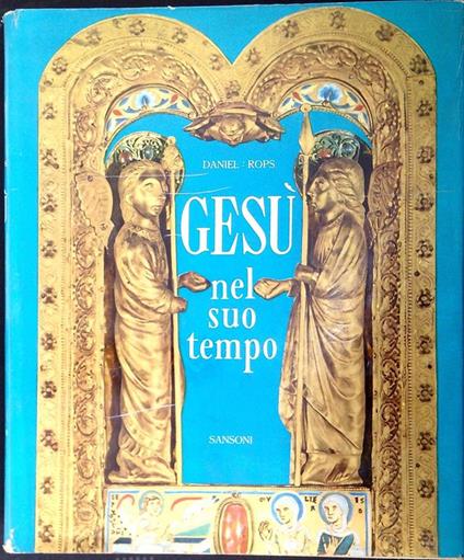 Gesù nel suo tempo - Henri Daniel Rops - copertina