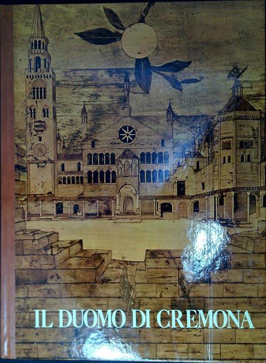 Il Duomo di Cremona - Alfredo Puerari - copertina