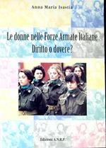 Le donne nelle forze armate Italiane , Diritto o Dovere?