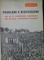 Problemi e discussioni per la IV Conferenza nazionale del Partito comunista italiano