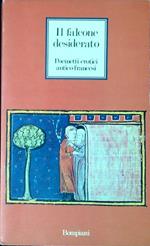 Il falcone desiderato. Poemetti erotici antico-francesi