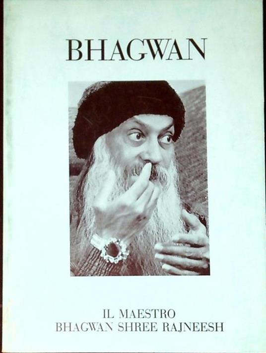 Il maestro Bhagwan Shree Rajneesh - Osho - copertina