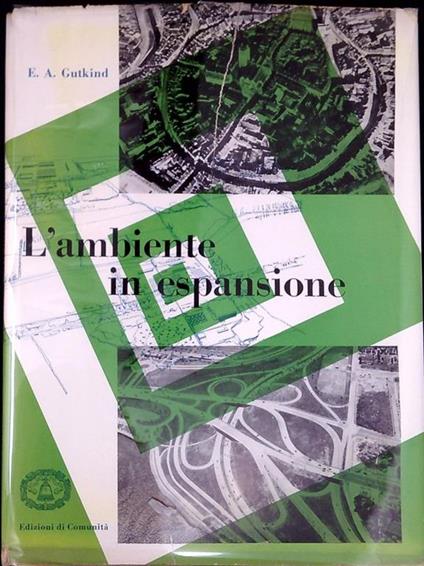 L' ambiente in espansione. La fine delle citta' il sorgere delle comunita' - copertina