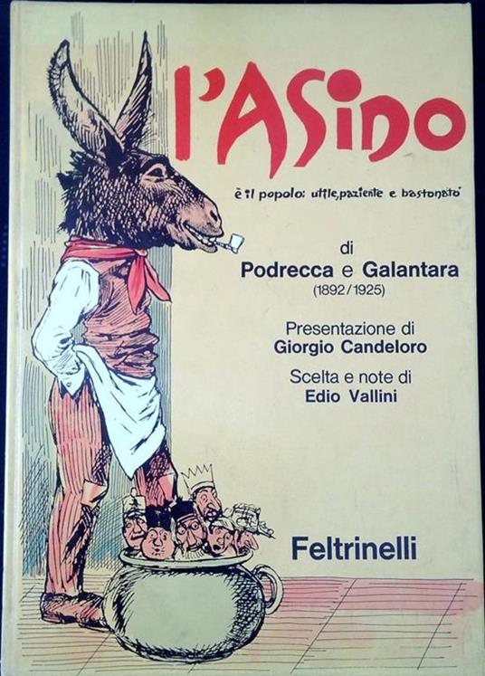 L' Asino è il popolo: utile, paziente e bastonato 1892-1925 - Giorgio Candeloro - copertina