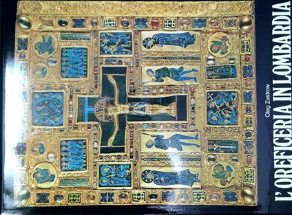 L' oreficeria in Lombardia - Oleg Zastrow - copertina