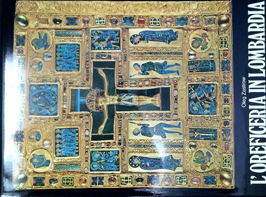 L' oreficeria in Lombardia - Oleg Zastrow - copertina