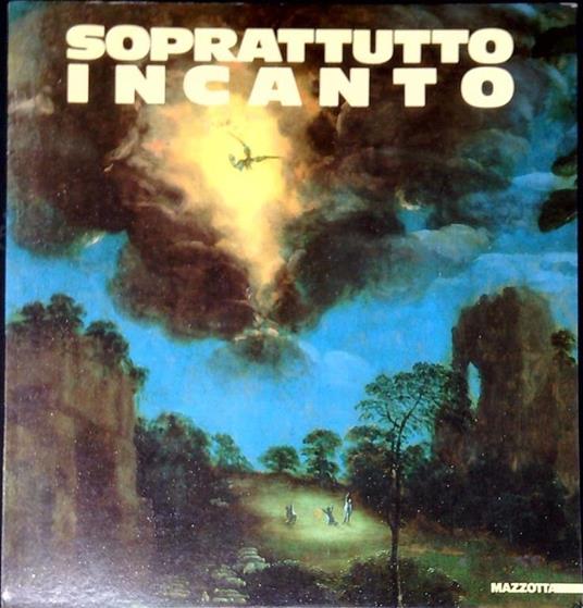 Soprattutto Incanto - Flaminio Gualdoni - copertina
