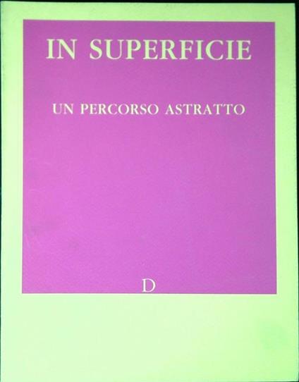 In superficie. Un percorso astratto - Barbara Tosi - copertina
