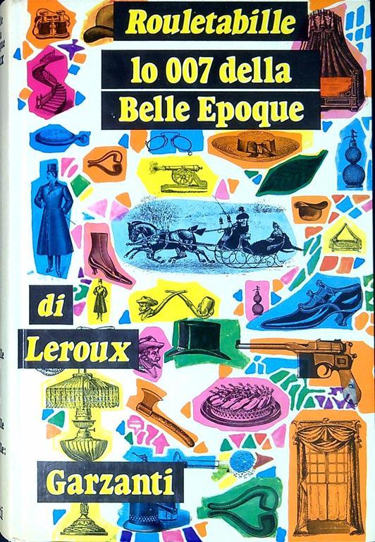 Rouletabille lo 007 della Belle Epoque - Gaston Leroux - copertina