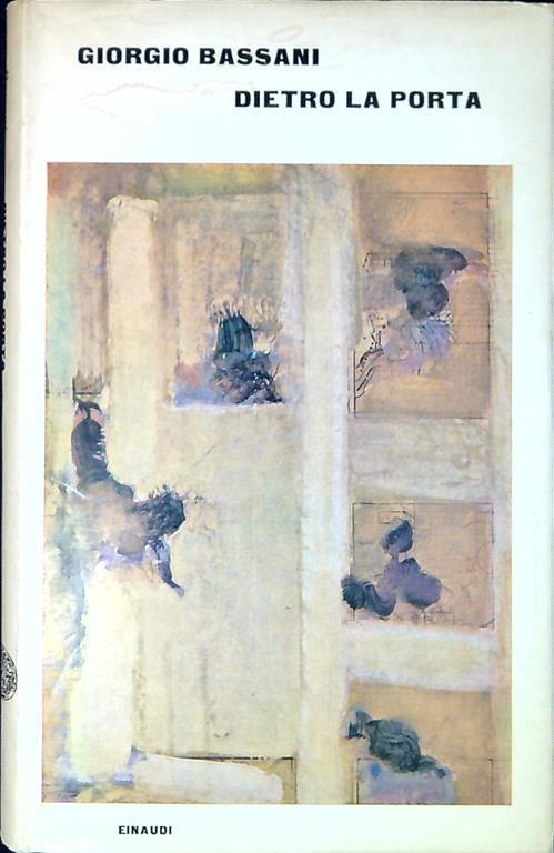 Dietro la porta - Giorgio Bassani - copertina