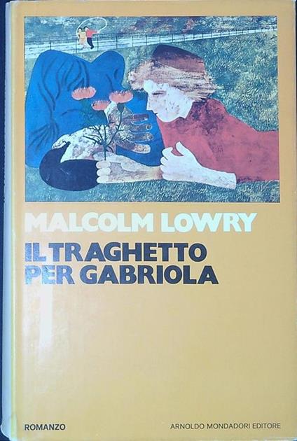 Il traghetto per Gabriola - Malcolm Lowry - copertina