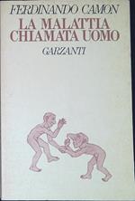 La malattia chiamata uomo