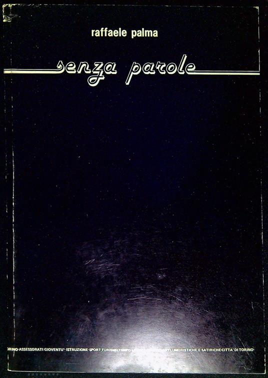 Senza parole - Raffaele Palma - copertina