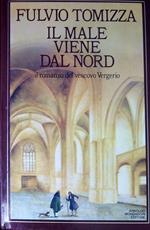 Il male viene dal nord
