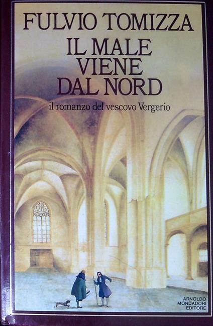 Il male viene dal nord - Fulvio Tomizza - copertina