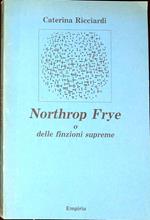 Northrop Frye, o Delle finzioni supreme