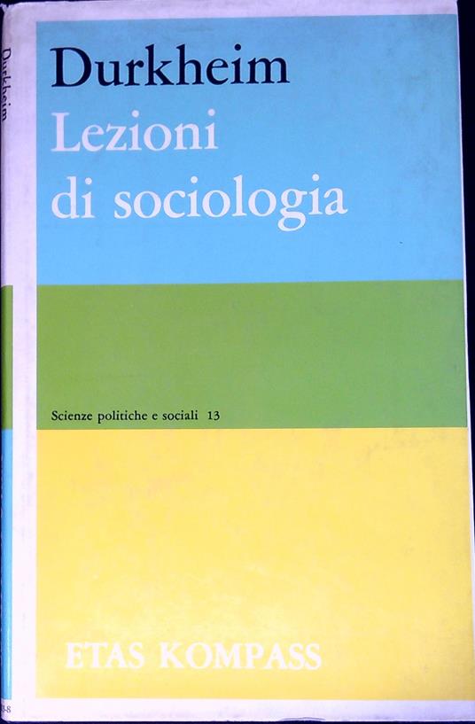 Lezioni di sociologia : fisica dei costumi e del diritto - Émile Durkheim - copertina