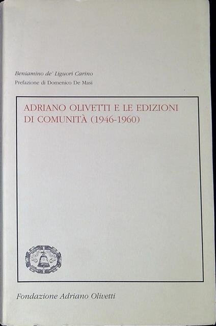 Adriano Olivetti e le Edizioni di Comunità (1946-1960) - copertina