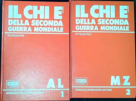 Il Chi Ã¨ della seconda guerra mondiale - B. Palmiro Boschesi - copertina