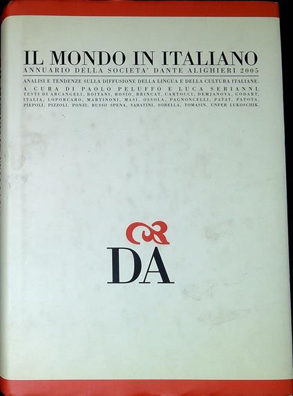 Il mondo in italiano SocietÃ  Dante Alighieri : annuario 2005 - copertina