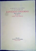 La scultura di Santiago Cogorno