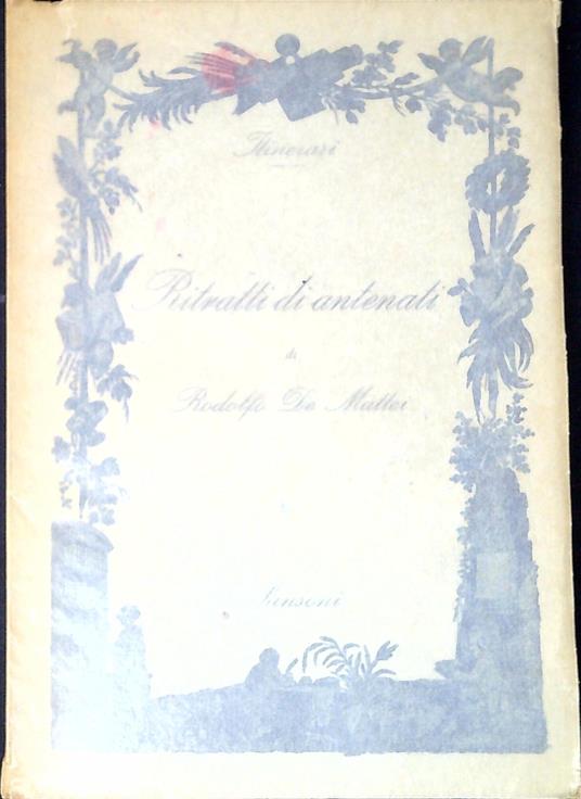 Ritratti di antenati - Rodolfo De Mattei - copertina