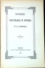 Notizie naturali e civili su la Lombardia. Vol. 1