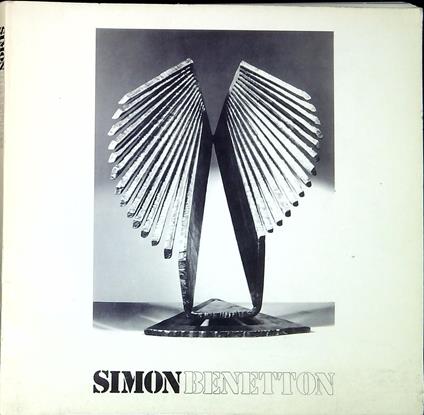 Simon Benetton : l'immagine plastica come idea architettonica - copertina