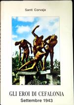 Gli eroi di Cefalonia : settembre 1943