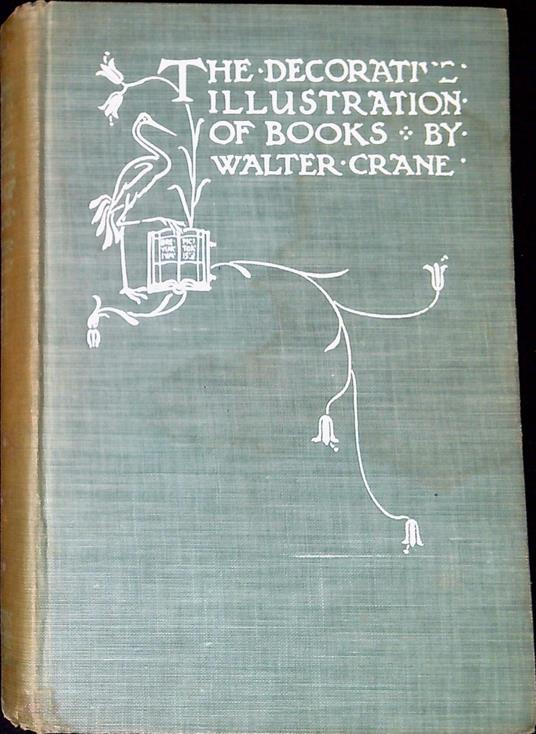 Of the decorative illustration of books old and new - Walter Crane - copertina