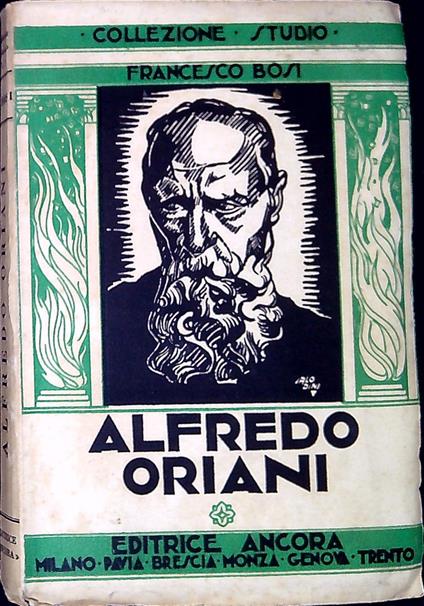 Alfredo Oriani : nel tormento e nella pace di Dio - Francesco Bossi - copertina