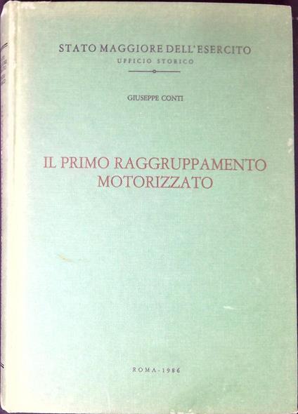 Il primo raggruppamento motorizzato - Giuseppe Conti - copertina