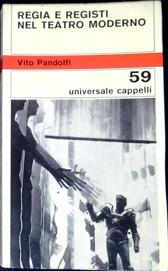 Regia e registi nel teatro moderno - Vito Pandolfi - copertina