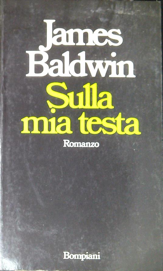 Sulla mia testa - James Baldwin - copertina
