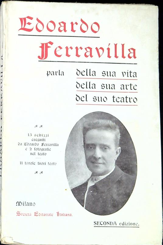 Edoardo Ferravilla parla della sua vita, della sua arte, del suo teatro - Edoardo Ferravilla - copertina