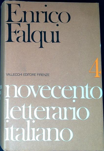 Novecento letterario italiano vol.4: Narratori e prosatori: da Svevo a Bassani - Enrico Falqui - copertina