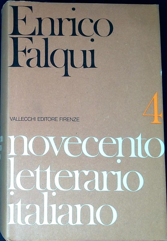 Novecento letterario italiano vol.4: Narratori e prosatori: da Svevo a Bassani - Enrico Falqui - copertina
