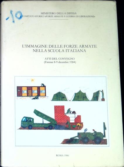 L' immagine delle forze armate nella scuola italiana : atti del Convegno - copertina