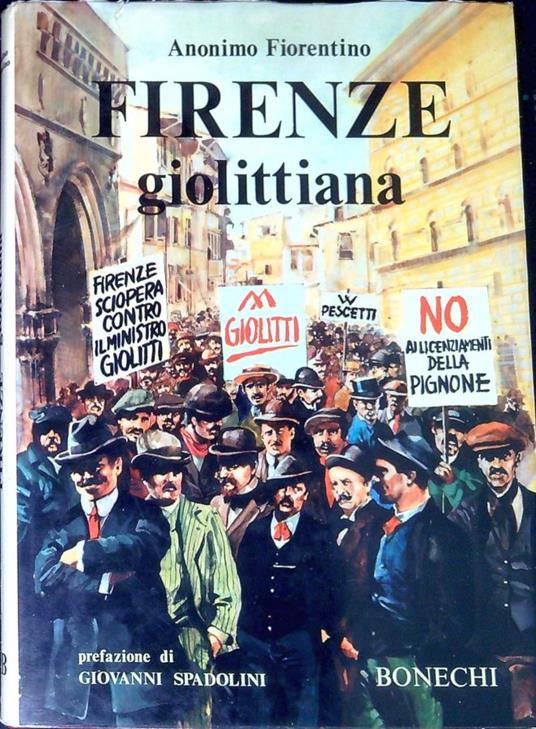 Firenze giolittiana : fra cronaca e storia - Fiorentino J. - copertina