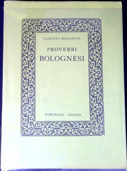 Proverbi bolognesi - Alberto Menarini - copertina
