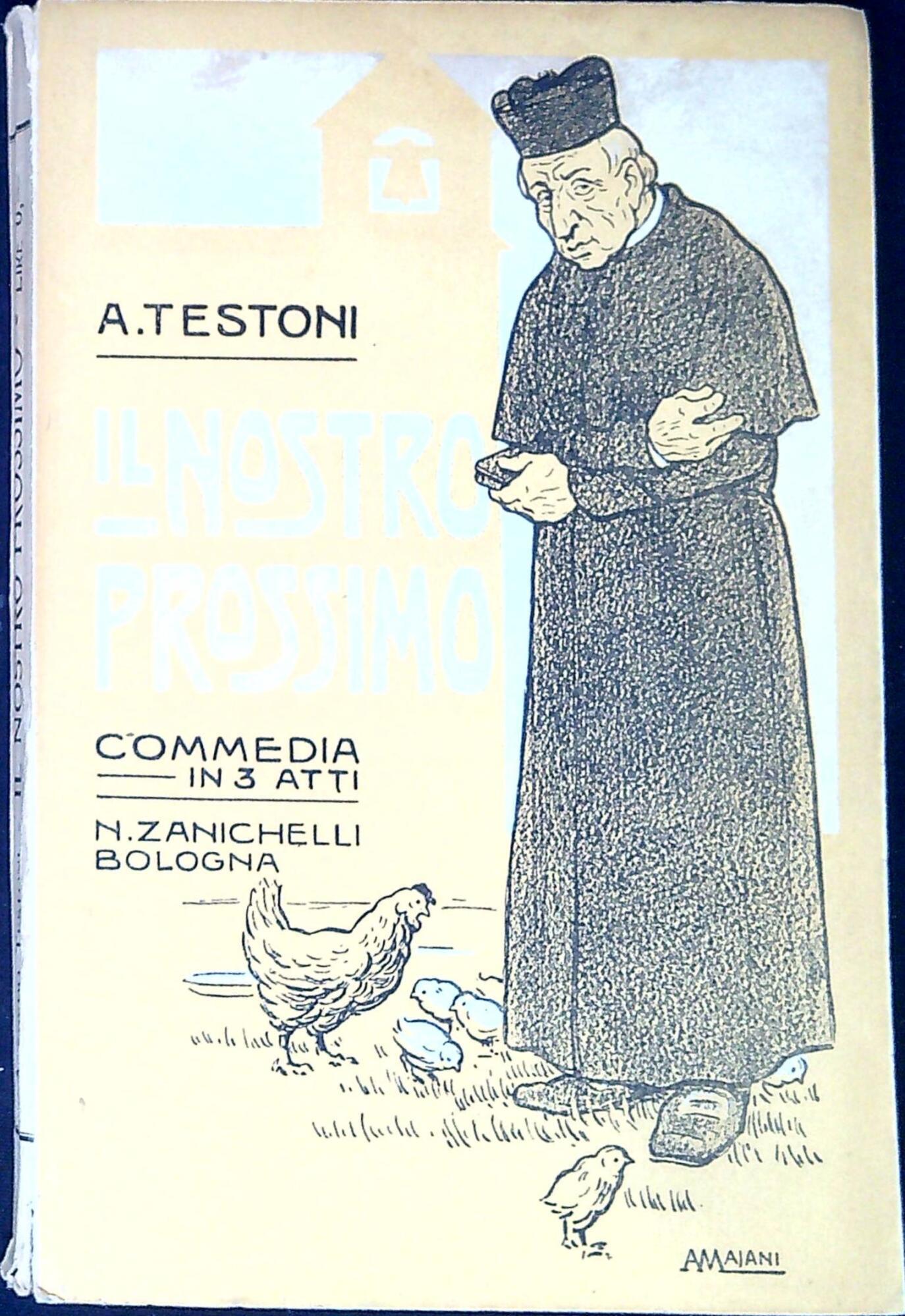 Il nostro prossimo : commedia in tre atti